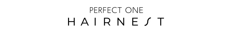 PERFECT ONE HAIRNEST